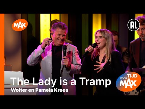 Wolter en Pamela Kroes - The Lady is a Tramp | TIJD VOOR MAX