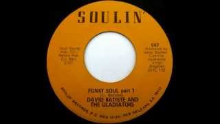 DAVID BATISTE AND THE GLADIATORS - Funky Soul (parts 1 & 2)