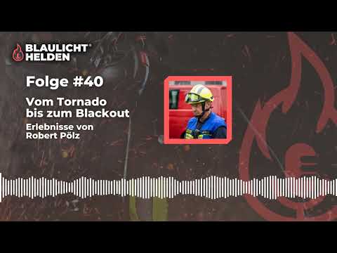 #40: Vom Tornado bis zum Blackout: Erlebnisse von Robert Pölz