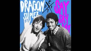 Paul Mccartney & Michael Jackson - Say Say Say (Dragon Suplex Mix) video