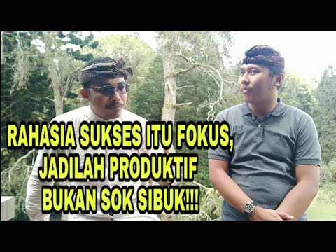 Belajar Fokus dan Jadilah Produktif, Bukan sok sibuk!| surya pradnya| motivasi|