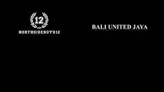 Download lagu Bali united jaya   lirik NORTHSIDEBOYS12 mp3