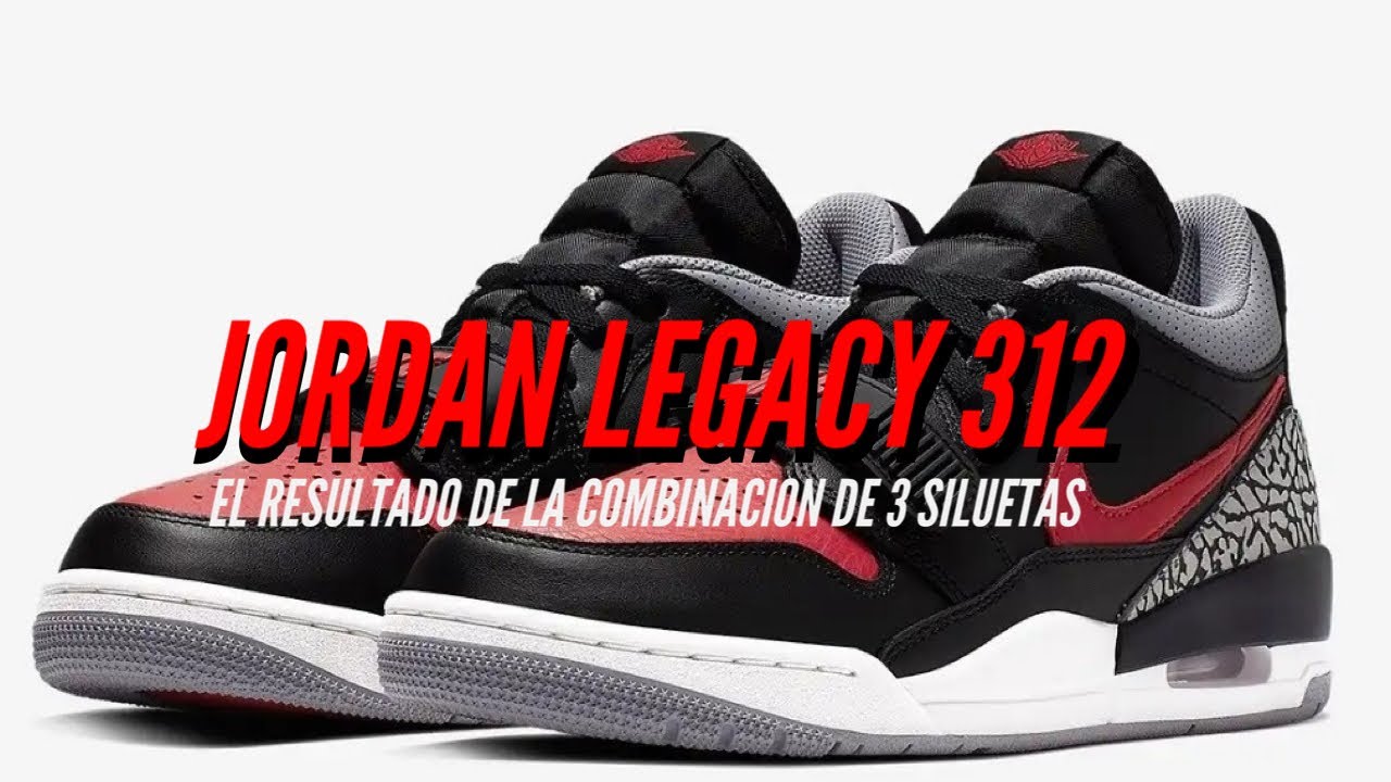 Jordan Legacy 312 Low - 8 y 9 review y unboxing ( En Español )