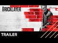 The Bricklayer | Officiële trailer | Vanaf 15 februari 2024 in de bioscoop