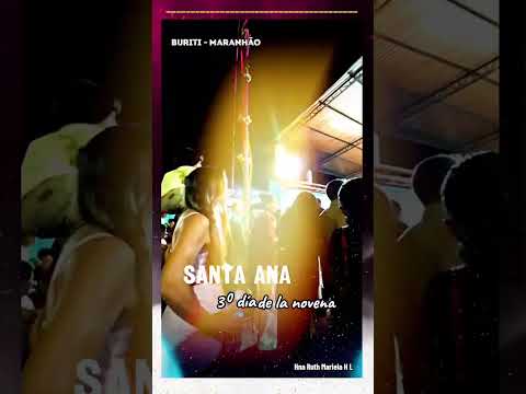 Fiesta de Santa Ana #Buriti #Maranhão #parróquiasantaana
