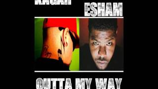 KaGaH ft. Esham - Outta My Way