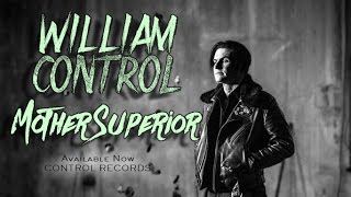 WILLIAM CONTROL - Mother Superior (OFFICIAL VIDEO)