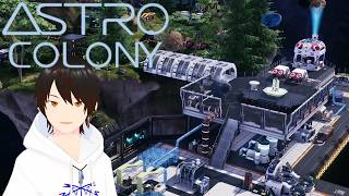 宇宙を漂流する★５コロニー作り3【Astro Colony】