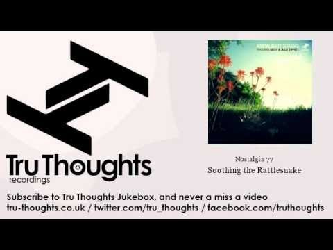 Nostalgia 77 - Soothing the Rattlesnake - feat. Julie Tippett