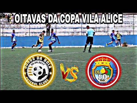 Donos da Bola X Os 10 Mais - Oitavas da Copa Vila Alice