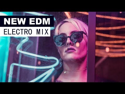 NEW EDM MIX – Electro House Dance Music 2018