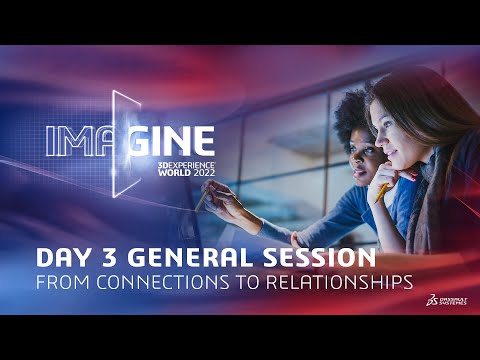 3DEXPERIENCE World 2022 - Day 3 General Session
