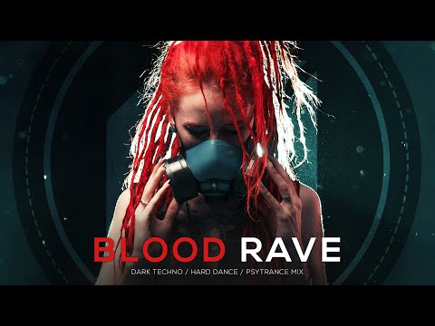 Dark Techno / Hard Dance / Psytrance Mix 'BLOOD RAVE vol.5' - EDM Party