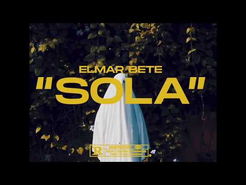 ELMAR BETE - SOLA ft. Ekstra Bonus