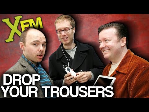 XFM S2E41 - "Drop Your Trousers" - Karl Pilkington, Ricky Gervais, Steve Merchant
