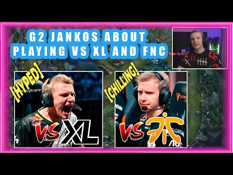G2 Jankos Talks - I Was Hyped For G2 vs XL
