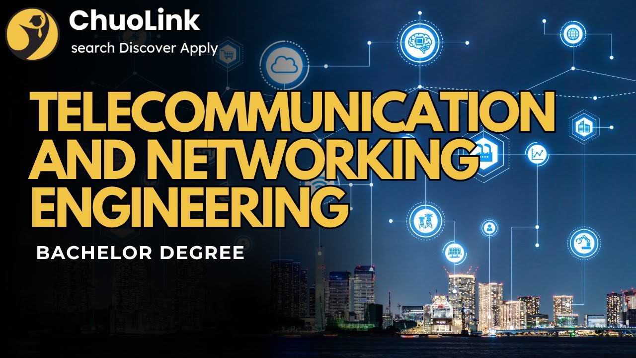What is Telecommunication and Networking Engineering? (Bachelor)
