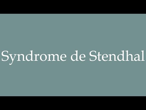 How to Pronounce ''Syndrome de Stendhal'' Correctly in French