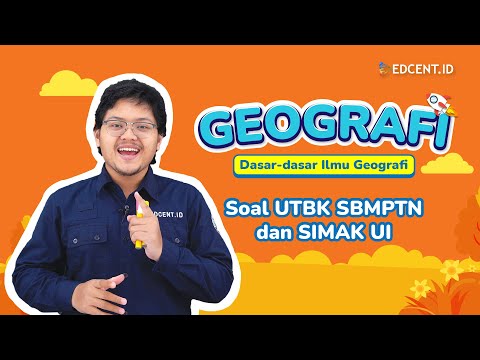 PEMBAHASAN SOAL SIMAK UI GEOGRAFI - DASAR-DASAR ILMU GEOGRAFI