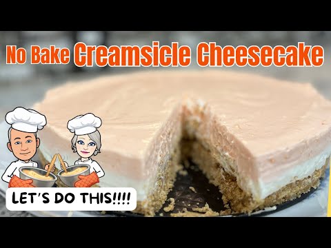 ORANGE CREAMSICLE CHEESECAKE / Easy Recipe / No Bake Cheesecake