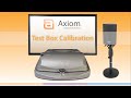 Axiom Screen Tour - Test Box Calibration