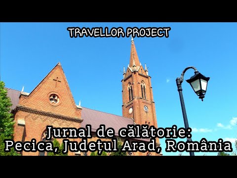 Jurnal de călătorie: Pecica, Județul Arad, România