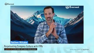 Perpetuating Company Culture with ITMs