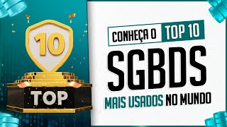 Top 10 SGBDs Mais Usados no Mundo