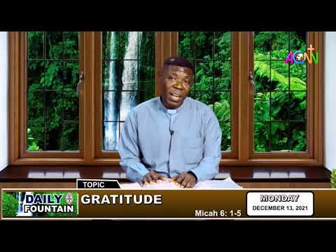 THE DAILY FOUNTAIN DEVOTIONAL OF DECEMBER 13, 2021 - THE VEN. BLESSING A.C.AWHARITOMA
