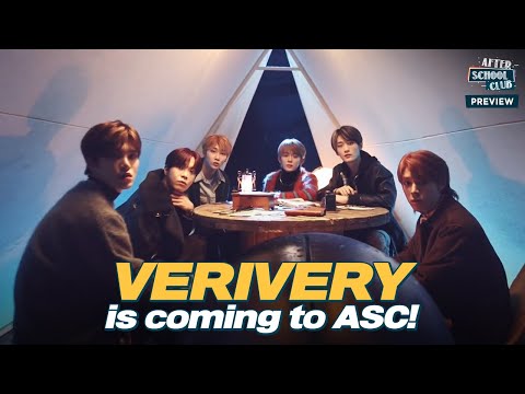 [After School Club] 《Preview》 VERIVERY(베리베리) is coming to ASC with the new song ‘Get Away’ _ Ep.462