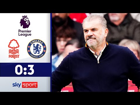 Postecoglou OUT: Blues überrollen Nottingham! | Nottingham Forest - FC Chelsea | Premier League