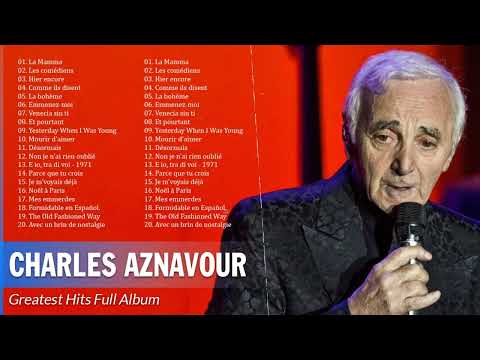 Charles Aznavour Les Meilleures Chansons – Charles Aznavour Best Of Album 2023