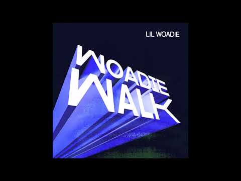 Lil Woadie - Woadie Walk (Official Audio)