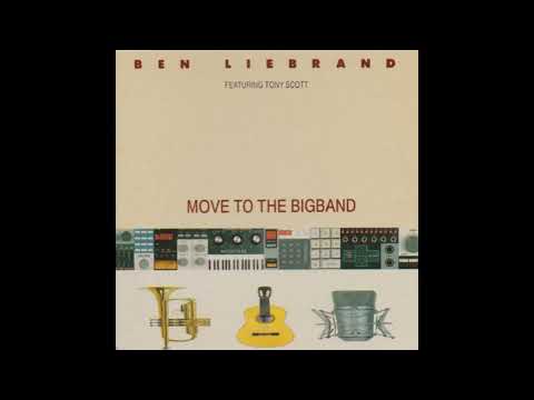 Ben Liebrand feat. Tony Scott - Move To The Bigband [Single Version] - 1990