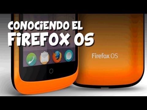 Conociendo el FirefoxOS
