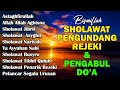 KUMPULAN SHOLAWAT NABI PENGUNDANG REZEKI TERBARU 2026 Sholawat Jibril Sholawat Busyro Nariyah