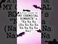 MY CHEMICAL ROMANCE Na Na Na Na Na Na Na Na Na Na Na Na Full Cover