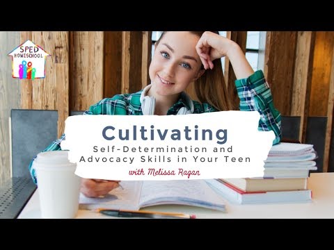 Cultivating Self-Determination and Advocacy Skills in...