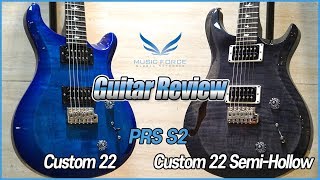 Video thumbnail for [Guitar Review] PRS S2 Custom 22 & Custom 22 Semi-Hollow by Music Force Official