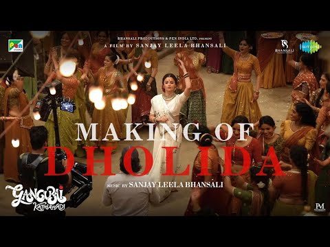 Making of Dholida | Gangubai Kathiawadi | Sanjay Leela Bhansali | Alia Bhatt | Behind The Scenes