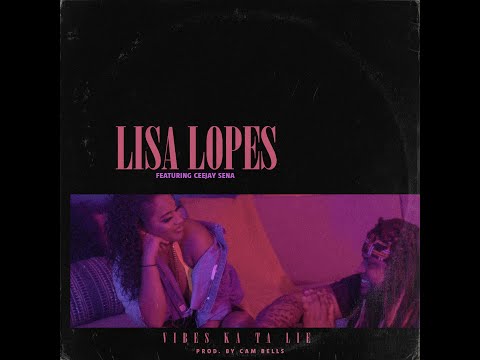 Lisa Lopes - VIBES KA TA LIE feat. Cee Jay Sena (official Video)