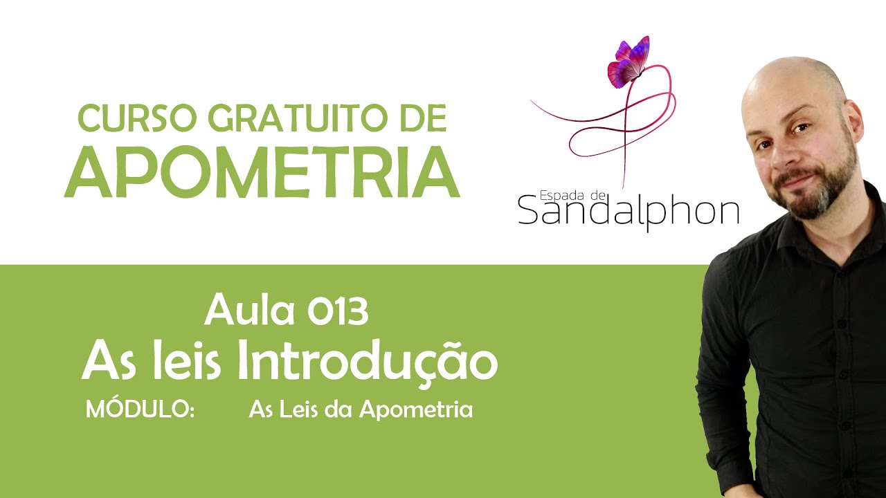 Curso Apometria - Aula 013 - As leis - Introdução