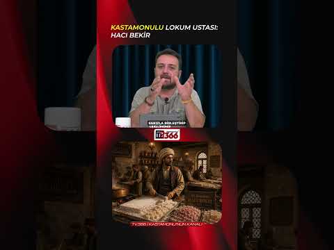 🍬 Dünyayı tatlandıran Kastamonulu: Hacı Bekir Efendi