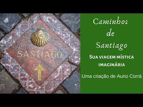CAMINHOS DE SANTIAGO - AURIO CORRÁ - MÚSICA RELAXANTE, PAZ, HARMONIA INTERIOR, (FULL ALBUM)