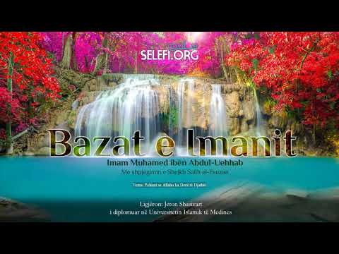 Bazat e Imanit (Mësimi 3) – Jeton Shasivari