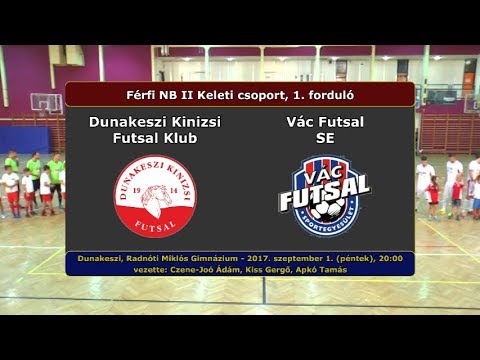 NBII: Dunakeszi Kinizsi - Vác Futsal 8-5 (2017.09.01, összefoglaló)