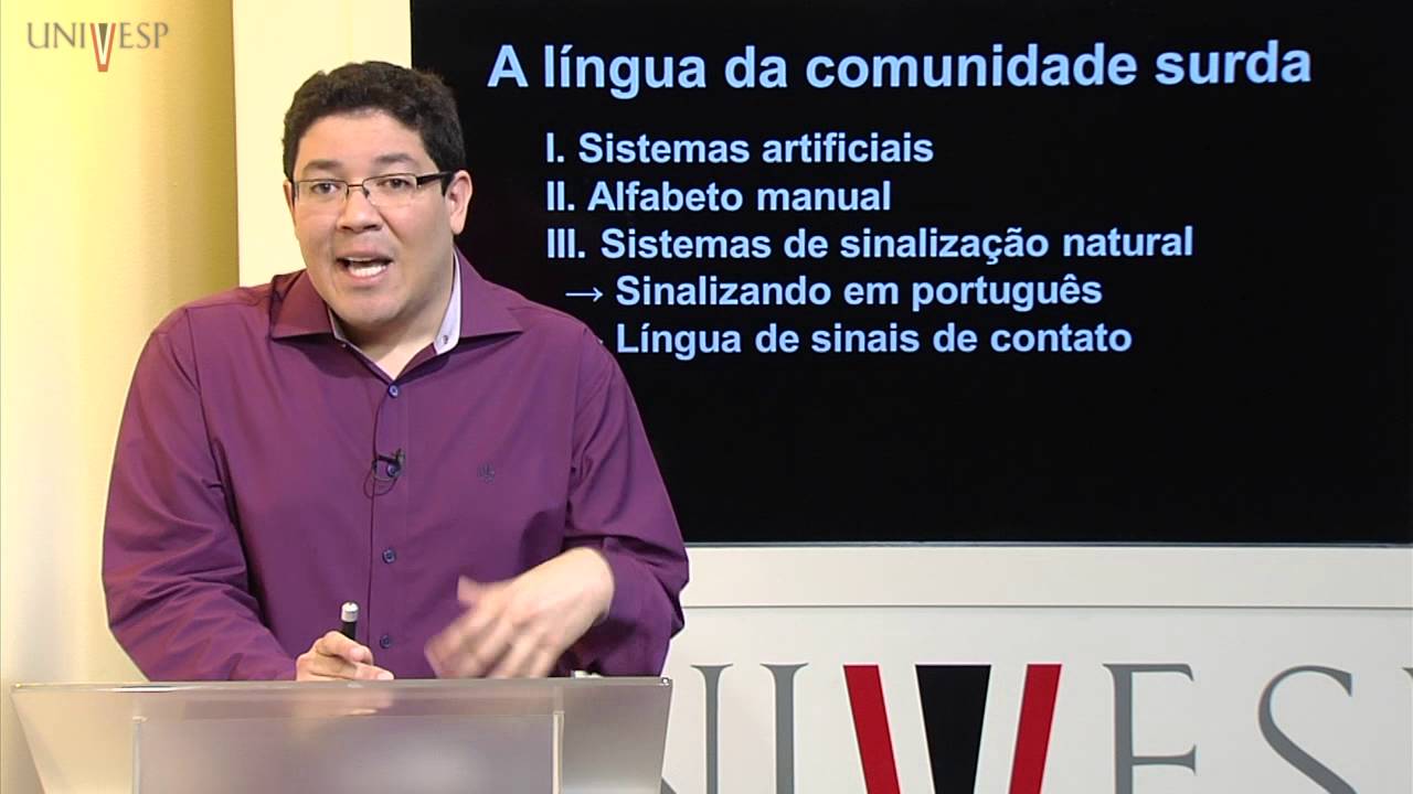 LIBRAS - Aula 13 - A linguística das línguas de sinais III: as línguas de sinais no contexto