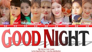 DIA (다이아) - 'Good Night (굿밤)' Lyrics 가사 + Line Distribution (Color Coded Han/Rom/Eng)