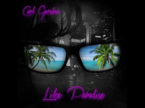 Carl Gershon - Like Paradise (Official Audio)