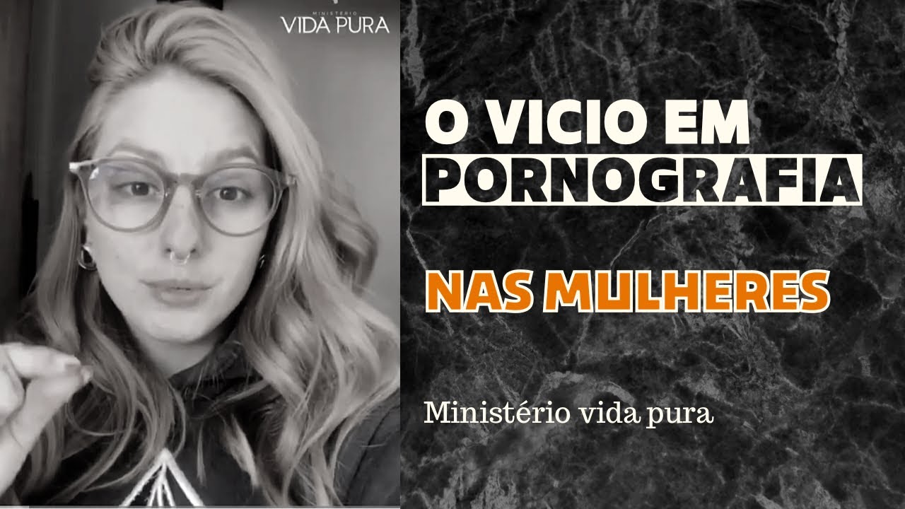 o vício em pornografia nas mulheres